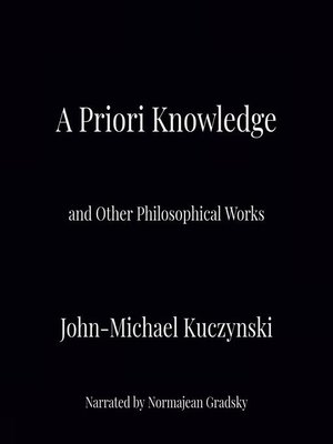 cover image of A Priori Knowledge and Other Philosophical Works